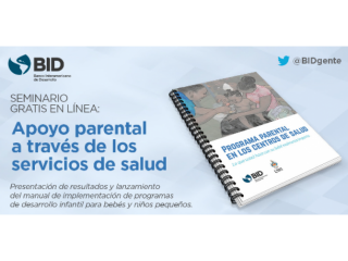 BID - Seminario gratis en línea: Apoyo parental a través de los servicios de salud 8/9